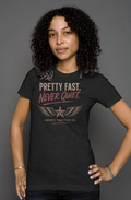 Liberty Throttle Co Pretty Fast Never Quiet Women s Tee